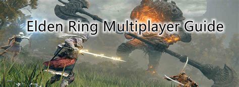 Elden Ring Multiplayer Guide