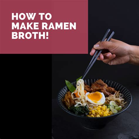 How to Make Ramen Broth | Delishably