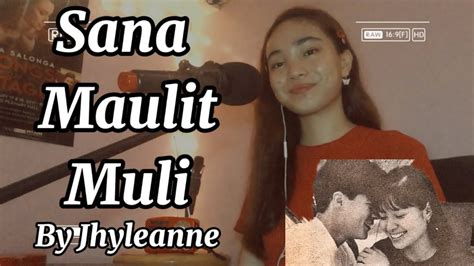 Sana Maulit Muli (Song Cover) || Jhyleanne - YouTube