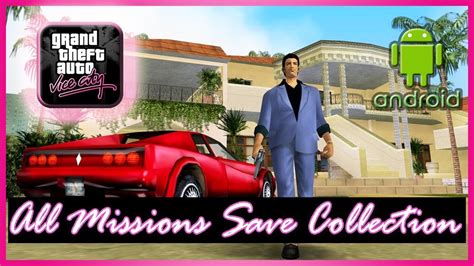 All Missions Save Collection - GTA: Vice City