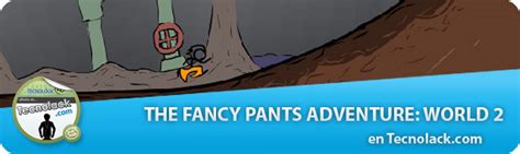 The Fancy Pants Adventure World 2 | Tecnolack