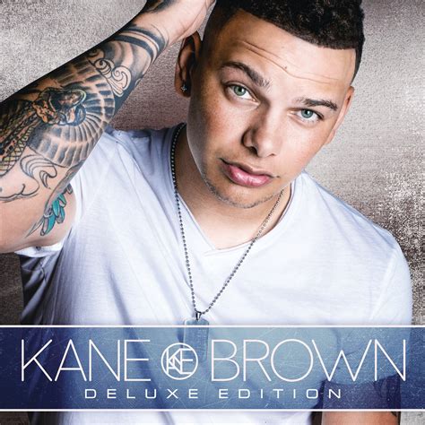 ‎Kane Brown (Deluxe Edition) by Kane Brown on Apple Music