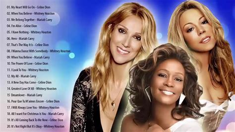 Best Of Mariah Carey, Celine Dion, Whitney Houston Greatest Hits Full ...