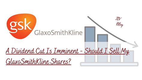 A GSK Dividend Cut Is Imminent - Should I Sell GlaxoSmithKline? - TEV