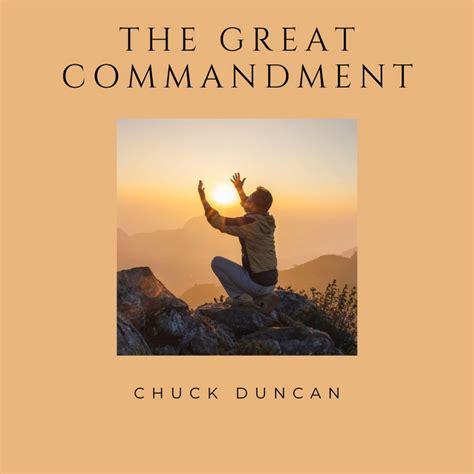 The Great Commandment - song by Chuck Duncan | Spotify