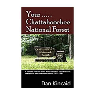 Your.....Chattahoochee National Forest - National Museum of Forest Service History