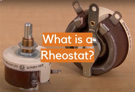 What is a Rheostat? Simple Explanation - ElectronicsHacks