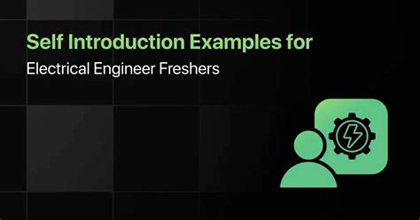 Best Self Introduction Examples for Electrical Engineer Freshers