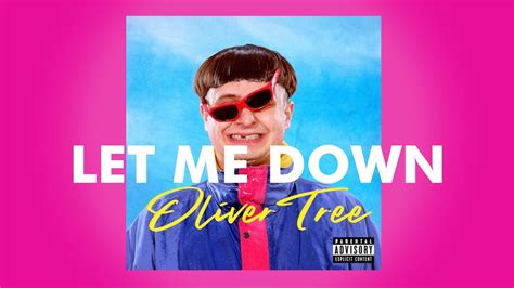 Let Me Down- Oliver Tree (Lyrics) 8D + ASMR - YouTube