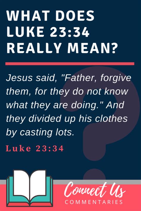 Luke 23:34 Meaning of Father Forgive Them – ConnectUS