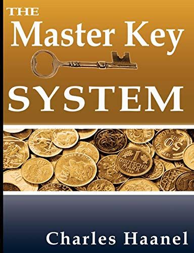 The Master Key System by Charles F. Haanel - Charles F. Haanel ...