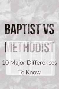 Baptist Vs Methodist Beliefs: (10 Major Differences To Know)