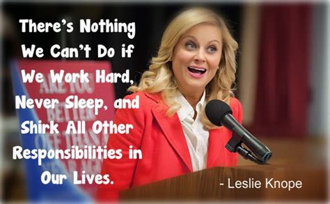 Leslie Knope Motivational Quotes. QuotesGram