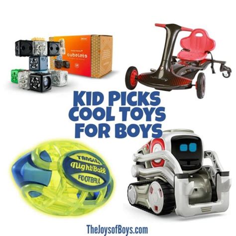 Cool Toys For Boys: Boys Share Their Top Picks - The Joys of Boys