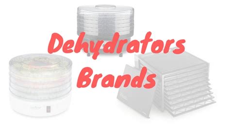 Food Dehydrator Brands- All Dehydrators Brands Info Here