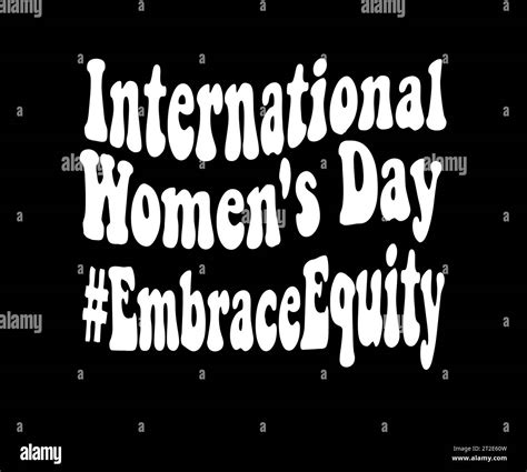Embrace Equity is campaign theme of International Women's Day 2023. Vector illustration Stock ...