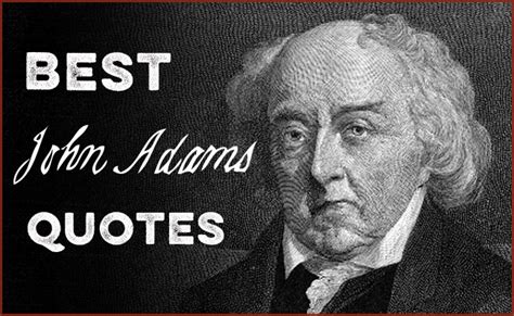 The Best John Adams Quotes | The Art of Manliness