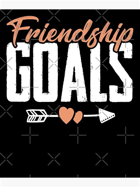 "Friendship Goals Best friends" Poster by woweffect | Redbubble