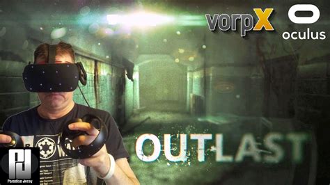 TWICE AS SCARY!!! - OUTLAST in VR with Haptic Vest and VorpX // Oculus ...