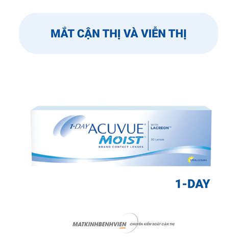 1 DAY ACUVUE MOIST - Mắt kính bệnh việnMắt kính bệnh viện