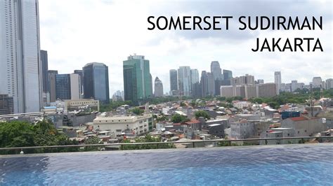 Review Staycation | SOMERSET SUDIRMAN JAKARTA - YouTube