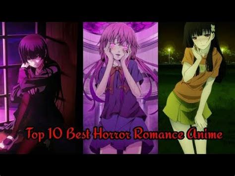 Top 10 Best Horror Romance Anime - YouTube