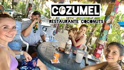 Cozumel🏝 Restaurante Coconuts - YouTube