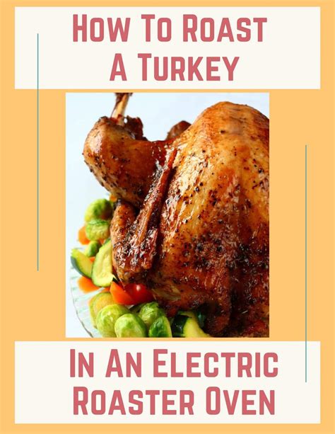 How to Cook a Turkey in a Roaster Oven {Step-by-Step Video}