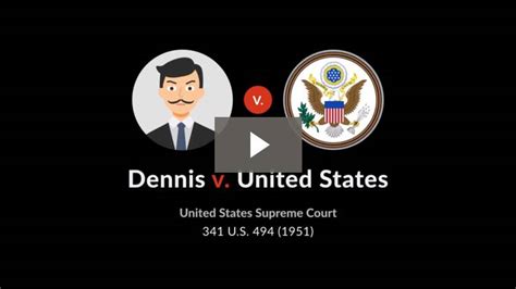 Dennis v. United States - Case Brief - Quimbee