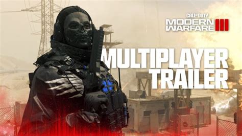 Call of Duty: Modern Warfare III Multiplayer Trailer Is Now Available ...