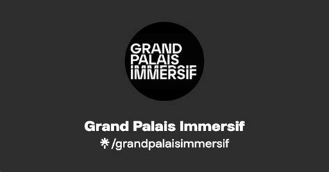Grand Palais Immersif | Linktree