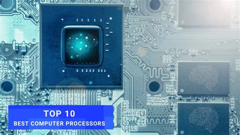 Top 10 Best Computer Processors for 2023