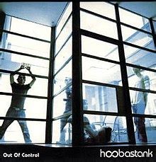 Out of Control (Hoobastank song) - Wikipedia