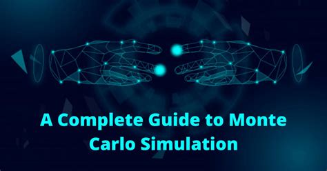 A Complete Guide To Monte Carlo Simulation For Machine Learners