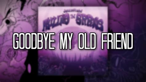 【Goodbye My Old Friend (Outro)】- OFFICIAL VISUALIZER - YouTube