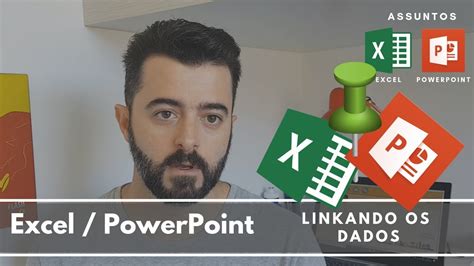 Excel / PowerPoint - Vinculando tabelas - YouTube