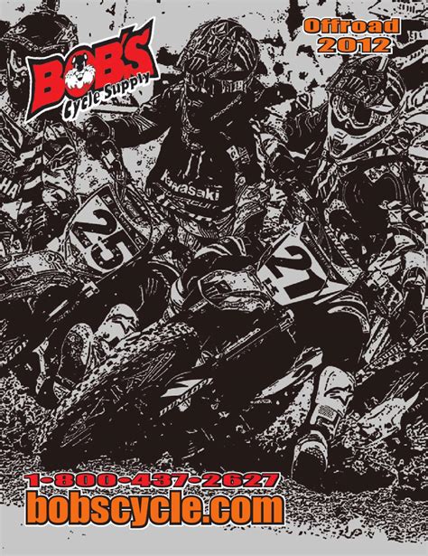 Bobs Cycle Supply 2012 Offroad Catalog by Bob's Cycle Supply - Issuu