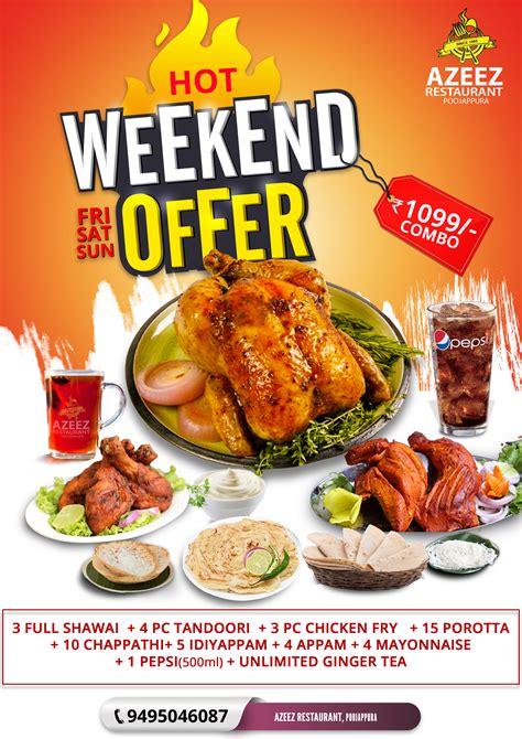 AZEEZ RESTAURANT SOCIAL MEDIA POSTER Hot weekend combo offer with unlimited ginger tea.😋😋😋 Enjoy ...