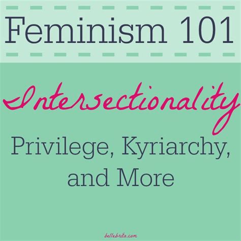 Feminism 101: An Introduction to Intersectionality - Belle Brita