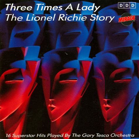 Amazon.com: Three Times A Lady - The Lionel Richie Story: The Gary Tesca Orchestra: MP3 Downloads