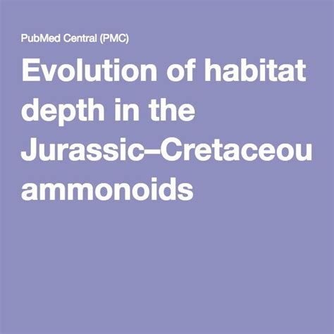 Evolution of habitat depth in the Jurassic–Cretaceous ammonoids ...