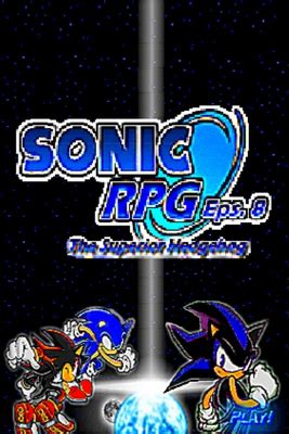 Sonic RPG Episode 8: The Superior Hedgehog - SteamGridDB