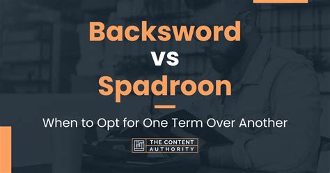 Backsword vs Spadroon: When to Opt for One Term Over Another