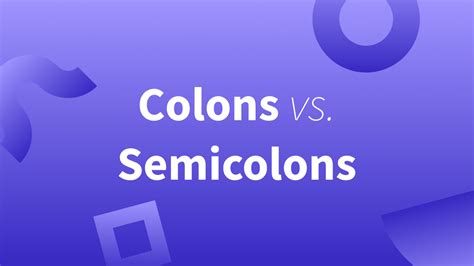 Learn How To Use a Colon and Semicolon (With Examples)