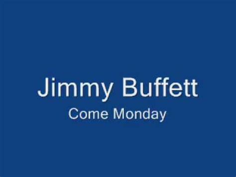 Jimmy Buffett-Come Monday - YouTube