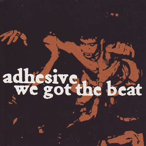 Adhesive - We Got The Beat (2000, CD) | Discogs