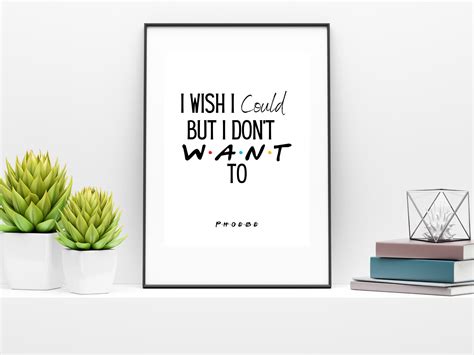 Phoebe Buffay Quote | Wall decor quotes, Friends phoebe, Friends tv show