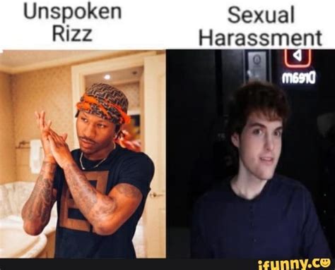 Unspoken Sexual Rizz Harassment - iFunny