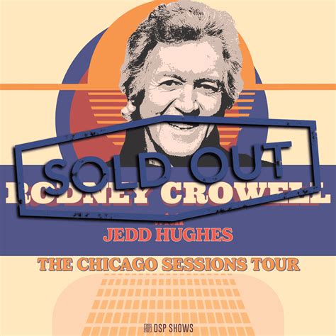 Rodney Crowell: The Chicago Sessions Tour with Special Guest Jedd Hughes - BOMBYX