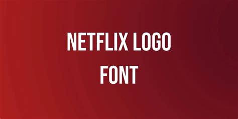 Netflix Logo Font Free Download